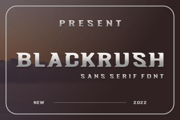 Blackrush: The Modern Sans Serif Font for Your Brand