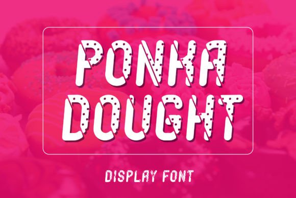 How to Build a More Memorable Brand with the Ponkadought Font